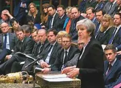  ?? AFP ?? Theresa May addresses the parliament yesterday. She saluted the heroism of police as well as the ordinary actions of everyone who went about their lives in the aftermath of the attack.