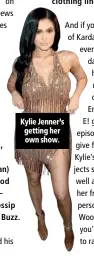  ??  ?? Kylie Jenner’s getting her own show.