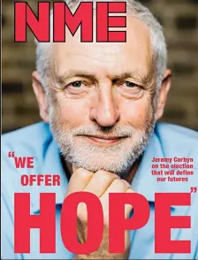  ??  ?? Cover story: Jeremy Corbyn on the front of NME