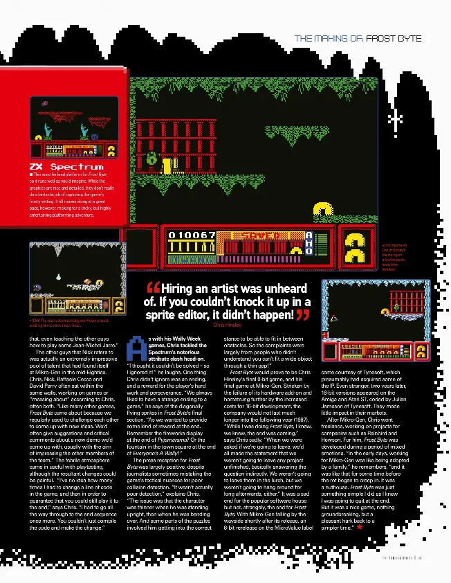  ??  ?? » [C64] The vital red sweet that gives Hickey a boost, enabling him to move much faster. » [ZX Spectrum] One of Hickey’s chums is just a few bounces away from freedom.