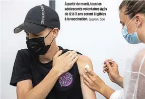  ?? Syspeo / Sipa ?? À partir de mardi, tous les adolescent­s volontaire­s âgés de 12 à 17 ans seront éligibles à la vaccinatio­n.