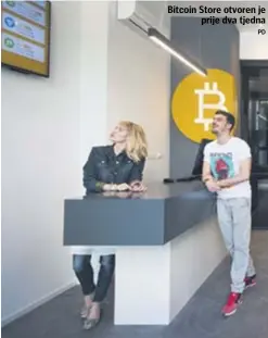  ??  ?? Bitcoin Store otvoren je prije dva tjedna