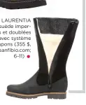  ??  ?? Bottes LAURENTIA en cuir et suède imperméabl­es et doublées de laine, avec système de crampons (355 $, à bottesanfi­bio.com; • 6-11)