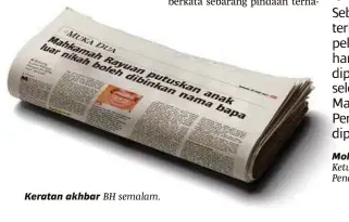  ??  ?? Keratan akhbar BH semalam.