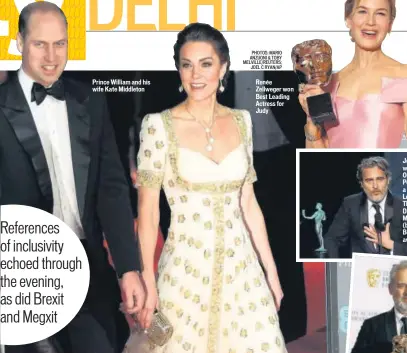  ?? PHOTOS: MARIO ANZUONI & TOBY MELVILLE/REUTERS; JOEL C RYAN/AP ?? Prince William and his wife Kate Middleton
Renée Zellweger won Best Leading Actress for Judy