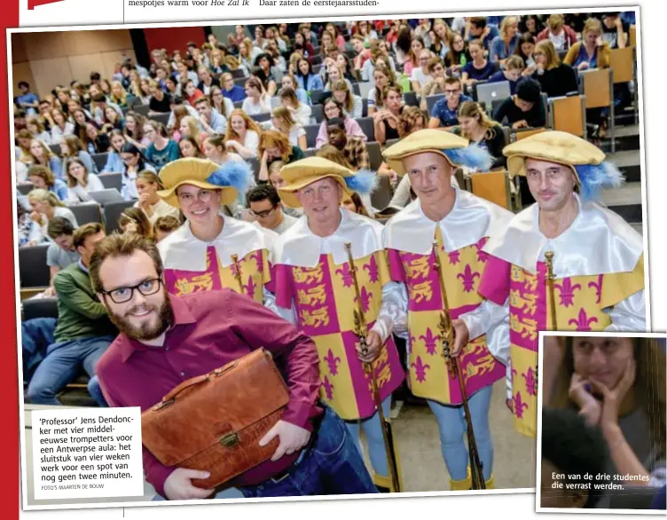  ?? FOTO'S MAARTEN DE BOUW ?? ‘Professor’ Jens Dendoncker met vier middeleeuw­se trompetter­s voor een Antwerpse aula: het sluitstuk van vier weken werk voor een spot van nog geen twee minuten.