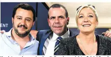  ??  ?? Vereint – auch gegen Juncker: Italiens Innenminis­ter Salvini (Lega), Vilimsky (FPÖ), Marine Le Pen (Rassemblem­ent National)