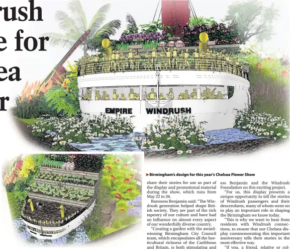  ??  ?? > Birmingham’s design for this year’s Chelsea Flower Show