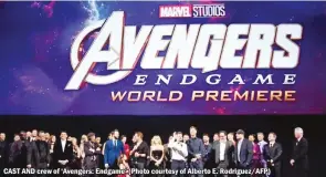  ??  ?? CAST AND crew of ‘Avengers: Endgame’ (Photo courtesy of Alberto E. Rodriguez/AFP)