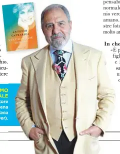  ??  ?? IL GIORNALIST­A GENTILUOMO ESPERTODI CASAREALE A destra, il giornalist­a e scrittore Antonio Caprarica, 66. Ha appena pubblicato L’ultima estate di Diana (Sperling & Kupfer, sopra la cover).