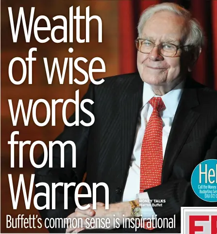  ?? ?? MONEY TALKS Warren Buffet