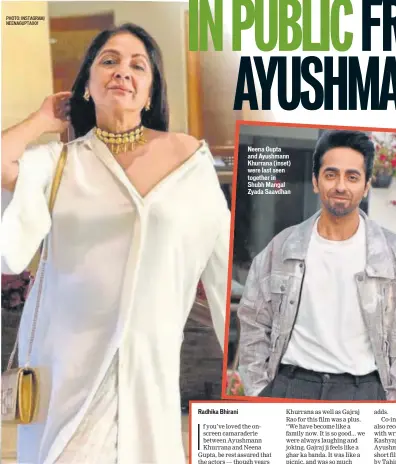  ?? PHOTO: INSTAGRAM/ NEENAGUPTA­001 ?? Neena Gupta and Ayushmann Khurrana (inset) were last seen together in Shubh Mangal Zyada Saavdhan