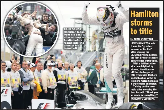  ??  ?? RAIN DANCE: Hamilton leaps from his car after victory in Austin before racing into the arms of his team, left