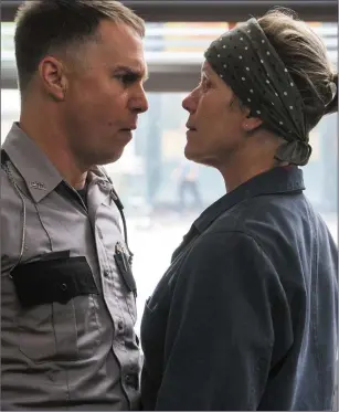  ??  ?? Sam Rockwell and Frances McDormand in Three Billboards Outside Ebbing, Missouri.