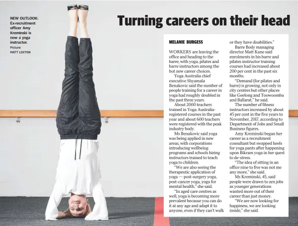  ?? Picture: MATT LOXTON ?? NEW OUTLOOK: Ex-recruitmen­t officer Amy Kreminski is now a yoga instructor.