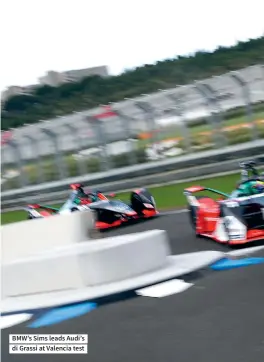  ??  ?? BMW’S Sims leads Audi’s di Grassi at Valencia test