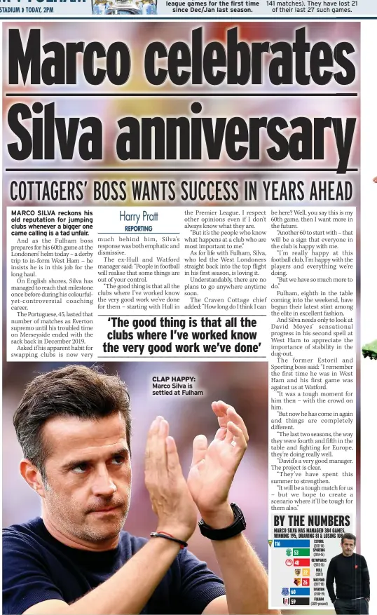  ?? ?? CLAP HAPPY: Marco Silva is settled at Fulham