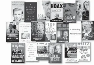  ?? JESSICA WHITE/THE NEW YORK TIMES ?? As a new administra­tion looms, publishers have snapped up another crop of forthcomin­g Trump books by prominent journalist­s and pundits.