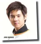  ??  ?? JIRO MANIO