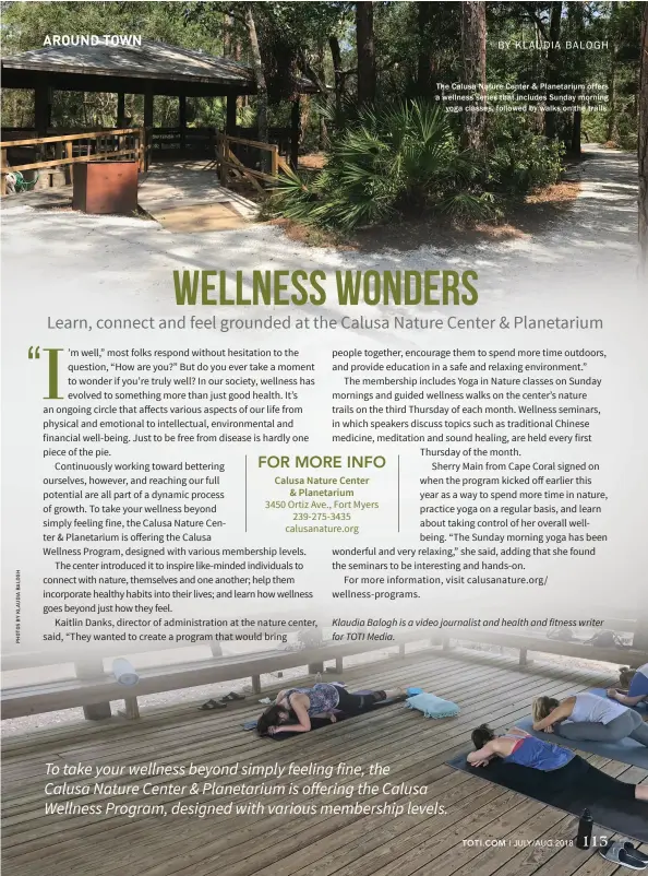  ??  ?? The Calusa Nature Center &amp; Planetariu­m offers a wellness series that includes Sunday morning yoga classes, followed by walks on the trails.