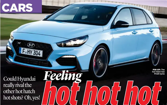  ??  ?? pin-up: The hot hatch has Pirelli tyres