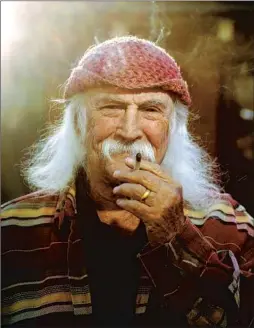  ?? Robert Gauthier Los Angeles Times ?? CULTURAL LION David Crosby, in 2021, defined his era’s ideals and excesses.