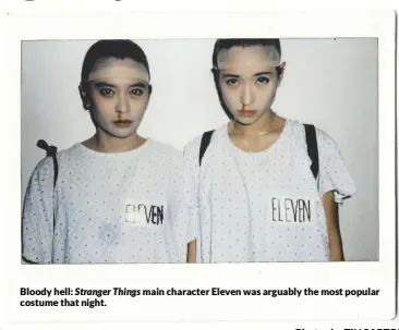  ?? Photos by TIN SARTORIO ?? Bloody hell: Stranger Things main character Eleven was arguably the most popular costume that night.