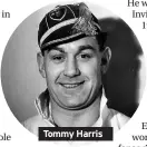  ??  ?? Tommy Harris