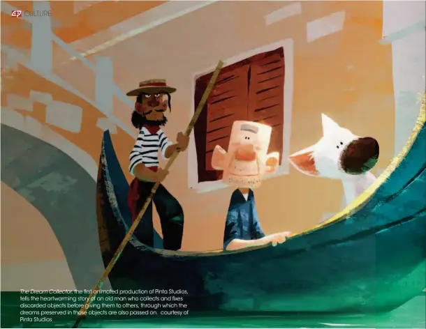  ??  ?? The Dream Collector, the first animated production of Pinta Studios, tells the heartwarmi­ng story of an old man who collects and fixes discarded objects before giving them to others, through which the dreams preserved in those objects are also passed...