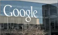  ?? MARCIO JOSE SANCHEZ — THE ASSOCIATED PRESS ?? Google’s headquarte­rs in Mountain View, Calif.