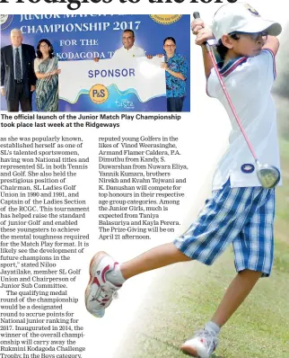  ??  ?? The official launch of the Junior Match Play Championsh­ip took place last week at the Ridgeways