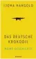  ??  ?? Ijoma Mangold: Das deutsche Krokodil Rowohlt, 352 Seiten, 19,95 Euro