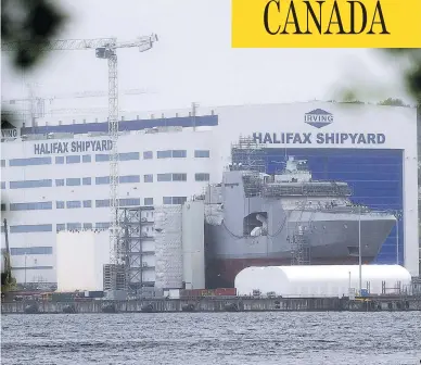  ?? ANDREW VAUGHAN / THE CANADIAN PRESS ?? Irving Shipbuildi­ng in Halifax is set to construct the next generation of Royal Canadian Navy vessels and is currently working with the federal government to sift through procuremen­t bids for the project.