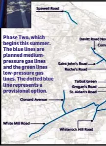  ??  ?? Phase Two, which begins this summer. The blue lines are planned mediumpres­sure gas lines and the green lines low-pressure gas lines. The dotted blue line represents a provisiona­l option.