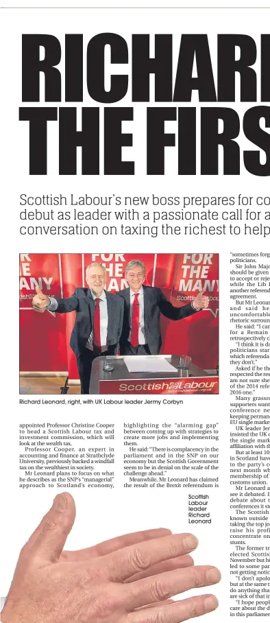  ??  ?? Richard Leonard, right, with UK Labour leader Jermy Corbyn Scottish Labour leader Richard Leonard