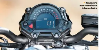  ??  ?? Kawasaki’s neat central dash is low on lustre