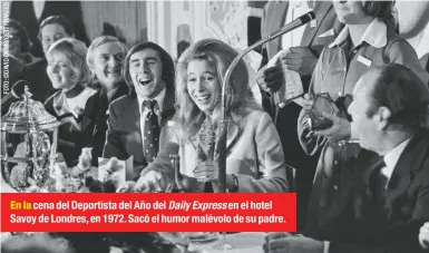  ??  ?? En la cena del Deportista del Año del Daily Express en el hotel Savoy de Londres, en 1972. Sacó el humor malévolo de su padre.