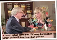  ?? ?? Coronation Helen in her cameo on ITV soap Street with Bill Roache as Ken Barlow