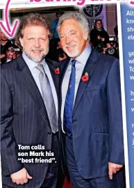  ??  ?? Tom calls son Mark his “best friend”.