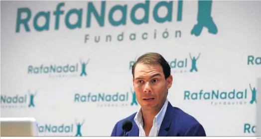  ?? EFE ?? Rafa Nadal en un acto con su fundación.