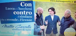  ??  ?? Il manifesto di Garzella, presidente del Consiglio comunale di Lucca, contro il sindaco Tambellini