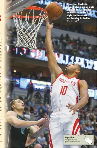  ?? Photo: VCG ?? Houston Rockets guard Eric Gordon puts up a shot over Dallas Mavericks guard Kyle Collinswor­th on Sunday in Dallas.