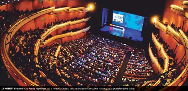  ??  ?? LA “JOYITA”. El Auditorio Adela Reta es elogiado por toda la comunidad artística, tanto nacional como internacio­nal, y los uruguayos agradecido­s por su calidad.