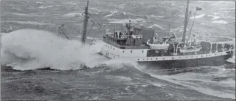  ?? ?? The NLV Pole Star in stormy seas. The Northern Lighthouse Board vessel is well known in the maritime world, and has a particular place in Oban’s heart, with the vessel often seen tied up in Oban Bay.