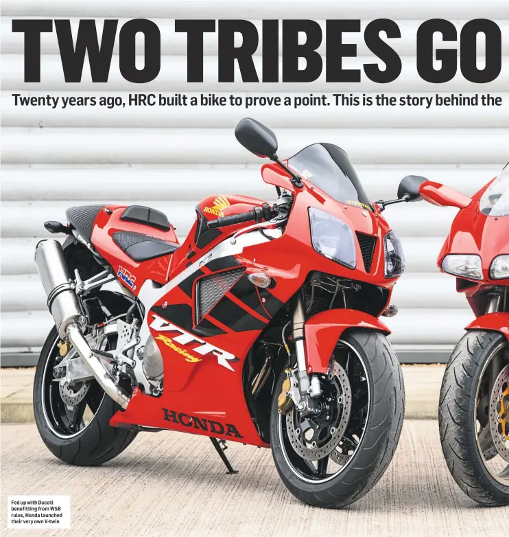  ??  ?? Fed up with Ducati benefittin­g from WSB rules, Honda launched their very own V-twin