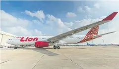  ??  ?? Thai Lion Air’s first Airbus 330-300 sits at Don Mueang airport.