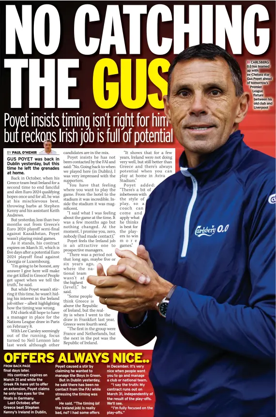  ?? ?? ›› CARLSBERG 0.0 has teamed up with ex-chelsea star Gus Poyet ahead of tomorrow’s Premier League fixture between his old club and Liverpool