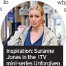  ?? ?? Inspiratio­n: Suranne Jones in the ITV mini-series Unforgiven