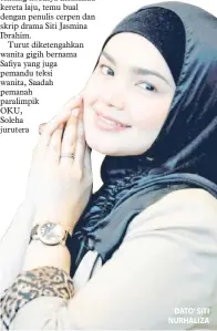  ??  ?? DATO’ SITI NURHALIZA