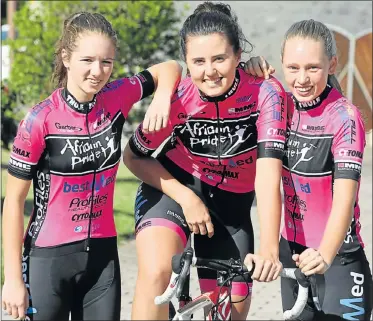  ?? Picture: BRIAN WITBOOI ?? WINNING TEAM: The African Pride team members who competed at the recent SA Cycling Championsh­ips are, from left, Kelsey van Schoor, Monique Gerber and Mischka Strydom